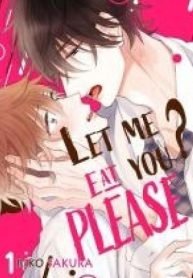 Let me eat you… please ?