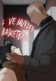 Love Murder Basketball
