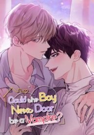 Could the Boy Next Door Be a Vampire?